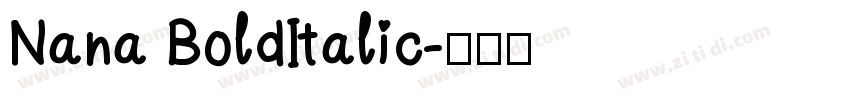 Nana BoldItalic字体转换